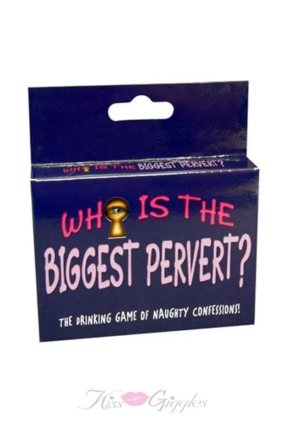Who's The Biggest Pervert?